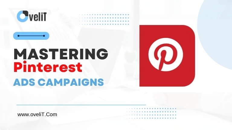 Pinterest Ads Campaign Guide
