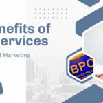 Top Benefits of BPO Services for Digital Marketing