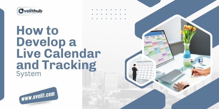 OveliTHub article banner on developing a live calendar and tracking system, over a desk flat lay with a laptop, a calendar and stationery