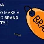 How to Make a Strong Brand Identity !